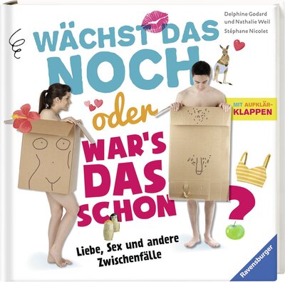 Alle Details zum Kinderbuch Wächst das noch oder war's das schon?: Liebe, Sex und andere Zwischenfälle und ähnlichen Büchern
